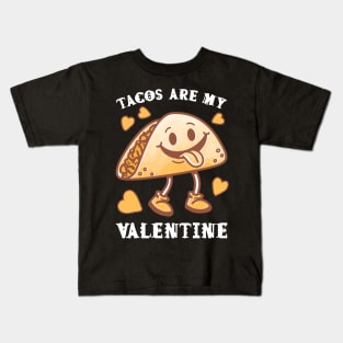 Tacos are my Valentine funny saying with cute taco for taco lover and valentine's day Kids T-Shirt